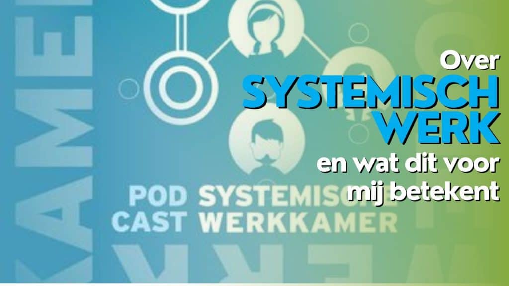 Podcast Systemische Werkkamer