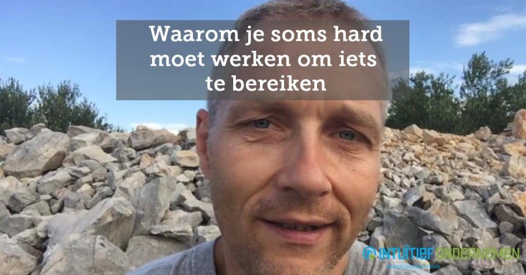 Waarom-je-soms-hard-moet-werken